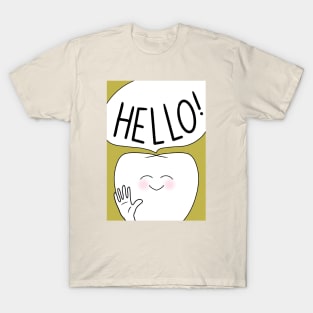 Molar saying hello! - for Dentists, Hygienists, Dental Assistants, Dental Students and anyone who loves teeth by Happimola T-Shirt